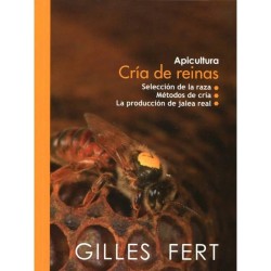 Inicio Libro cria de reinas Gilles Fert Este libro está indicado para todos aquellos apicultores que queremos iniciarnos en el m